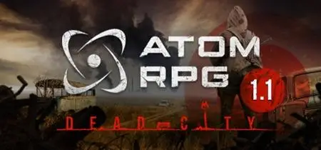 ATOM RPG: Dead City (2019)