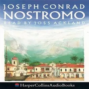 «Nostromo» by Joseph Conrad