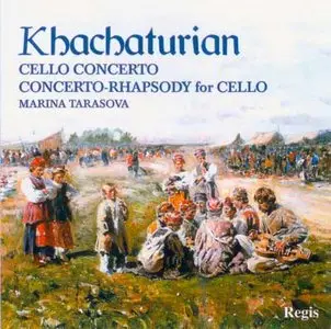 Khachaturian: Cello Concerto; Concerto-Rhapsody for Cello / Marina Tarasova (1994)