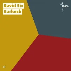 David Six - Karkosh (2019) [Official Digital Download 24/48]