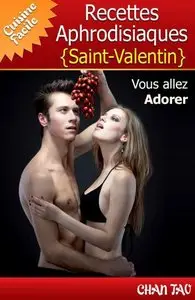 Recettes Aphrodisiaques - Saint-Valentin