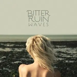 Bitter Ruin – Waves (2014)