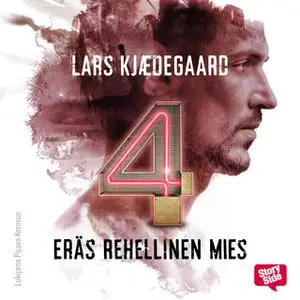 «Eräs rehellinen mies - osa 4» by Lars Kjædegaard