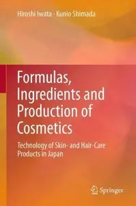 Formulas, Ingredients and Production of Cosmetics: Technology of Skin- and Hair-Care Products in Japan (Repost)