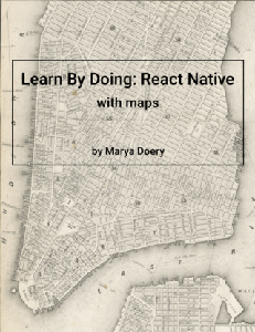 Learn By Doing: React Native with Maps