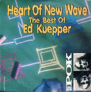 Ed Kuepper - Heart Of New Wave (The Best Of)