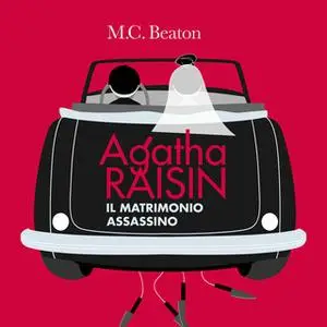 «Agatha Raisin e il matrimonio assassino (6° caso)» by M.C. Beaton