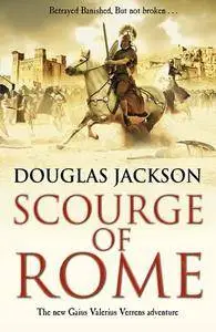 Douglas Jackson - Scourge of Rome