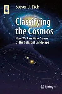 Classifying the Cosmos: How We Can Make Sense of the Celestial Landscape (Repost)