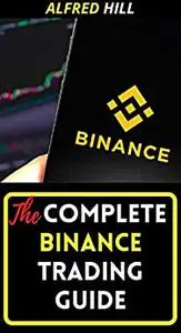 THE COMPLETE BINANCE TRADING GUIDE