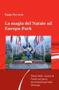 La magia del Natale ad Europa-Park