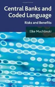 Central Banks and Coded Language: Risks and Benefits (repost)