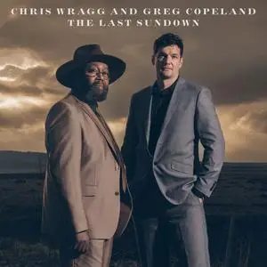 Chris Wragg & Greg Copeland - The Last Sundown (2024) [Official Digital Download]