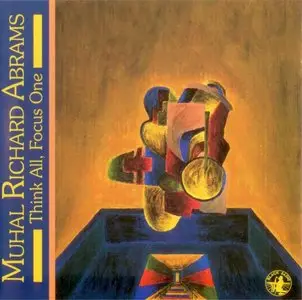 Muhal Richard Abrams - Think All, Focus One (1995)