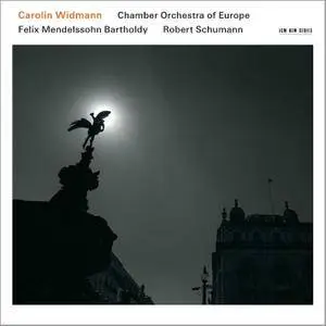 Chamber Orchestra of Europe, Carolin Widmann - Felix Mendelssohn Bartholdy, Robert Schumann: Violin Concertos (2016)