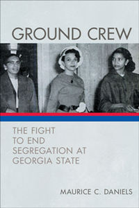 Ground Crew : The Fight to End Segregation at Georgia State
