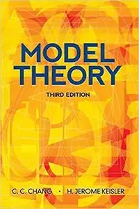 Model Theory: Third Edition (Dover Books on Mathematics)