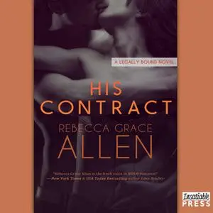 «His Contract» by Rebecca Grace Allen