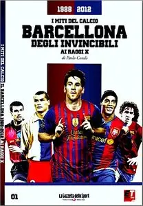 I Miti del Calcio - Barcellona degli Invincibili 1988-2012