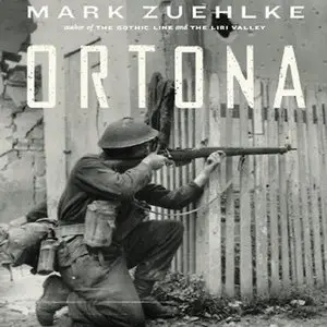 Ortona: Canada's Epic World War II Battle  (Audiobook)