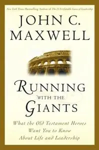 «Running with the Giants» by John C. Maxwell