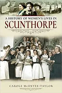 A History of Women's Lives in Scunthorpe