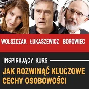 «Jak rozwinąć kluczowe cechy osobowości» by PII Polska