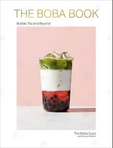 The Boba Book: Bubble Tea and Beyond