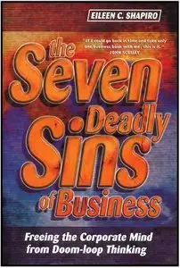 Eileen C. Shapiro: The Seven Deadly Sins of Business