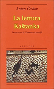 La lettura-Kastanka - Anton Cechov