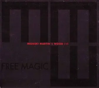 Medeski, Martin & Wood - Free Magic (Live) (2012)