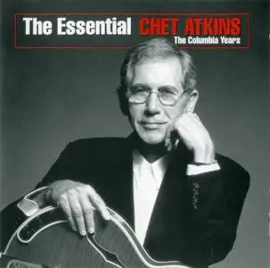 Chet Atkins - The Essential Chet Atkins: The Columbia Years (2004)
