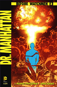 Before Watchmen - Dr Manhattan - Volume 3