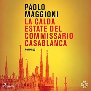 «La calda estate del commissario Casablanca» by Paolo Maggioni