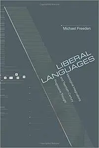 Liberal Languages: Ideological Imaginations and Twentieth-Century Progressive Thought