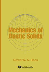 Mechanics Of Elastic Solids