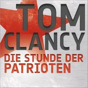Tom Clancy - Die Stunde der Patrioten (Re-Upload)