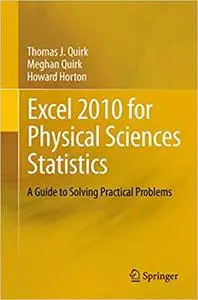 Excel 2010 for Physical Sciences Statistics: A Guide to Solving Practical Problems (Repost)