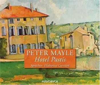 Peter Mayle - Hotel Pastis