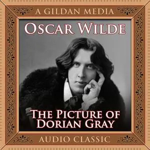 «The Picture of Dorian Gray» by Oscar Wilde