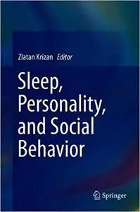 Sleep, Personality, and Social Behavior