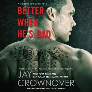 «Better When He's Bad» by Jay Crownover