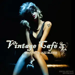 Vintage Cafe (Lounge and Jazz Blends) 2009