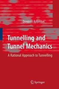 Tunnelling and Tunnel Mechanics: A Rational Approach to Tunnelling (Repost)