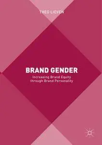 Brand Gender: Increasing Brand Equity through Brand Personality