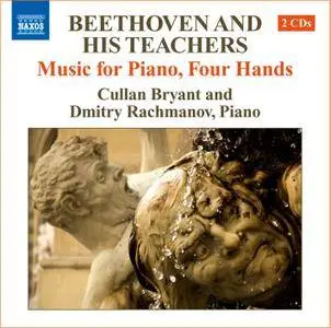 Cullan Bryant and Dmitry Rachmanov - Beethoven and His Teachers: Music for Piano, Four Hands (2011) 2CDs