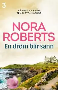 «En dröm blir sann» by Nora Roberts