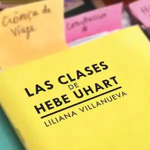 «Las clases de Hebe Uhart» by Liliana Villanueva