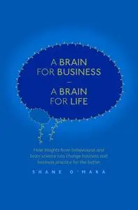 A Brain for Business – A Brain for Life (Repost)