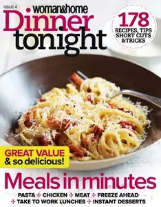 Woman & Home Dinner Tonight - Issue 04, 2013 (True PDF)